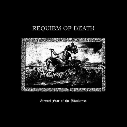 Requiem Of Death - Eternal Fear Of The Blackness CD